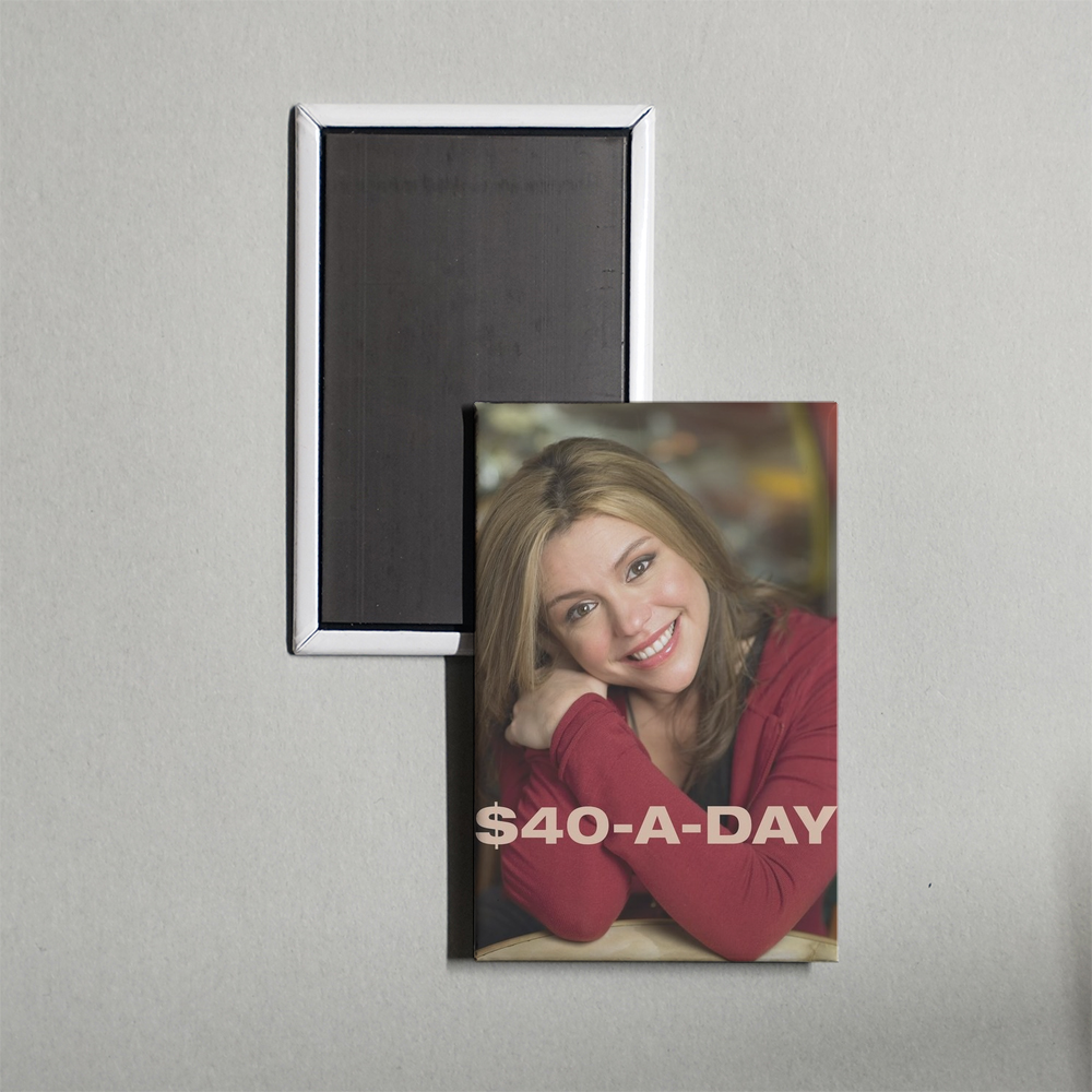 $40 a Day TV Show Fridge Magnet