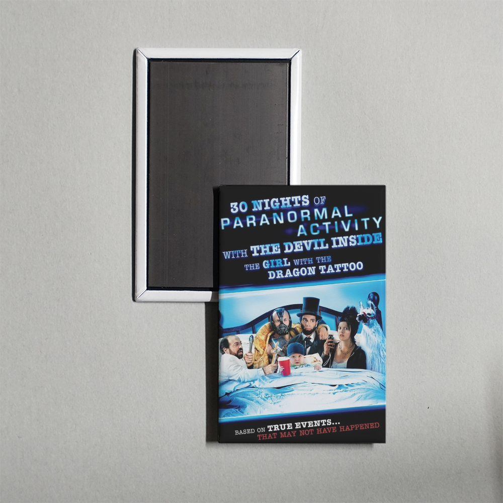 30 Nights of Paranormal Activity With the Devil Inside the Girl With the Dragon Tattoo Mini Movie Fridge Magnet