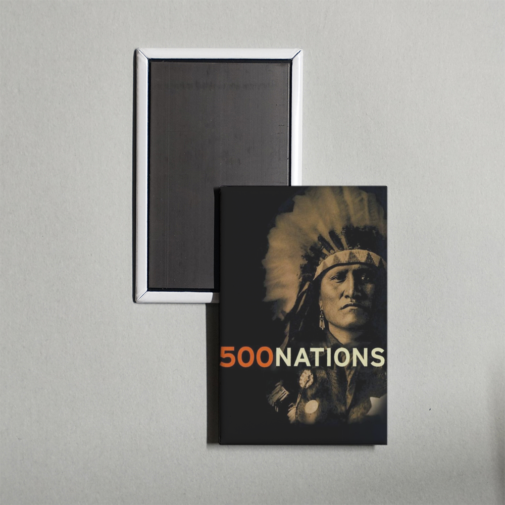 500 Nations TV Show Fridge Magnet
