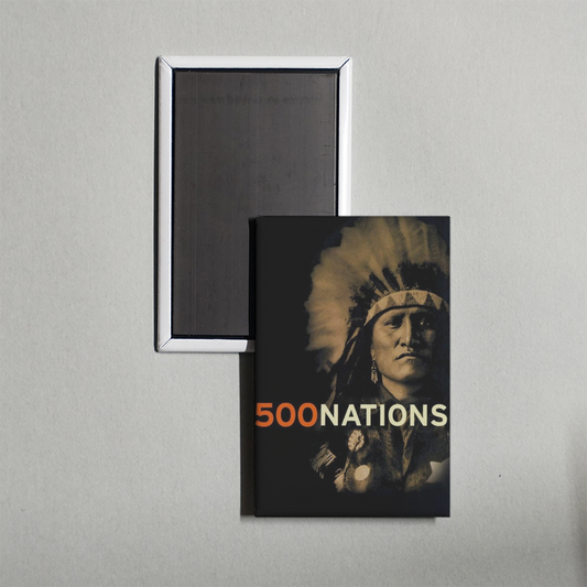 500 Nations TV Show Fridge Magnet