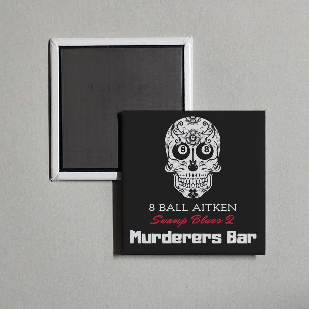 8 Ball Aitken - Murderers Bar Swamp Blues 2 Album Cover Fridge Magnet