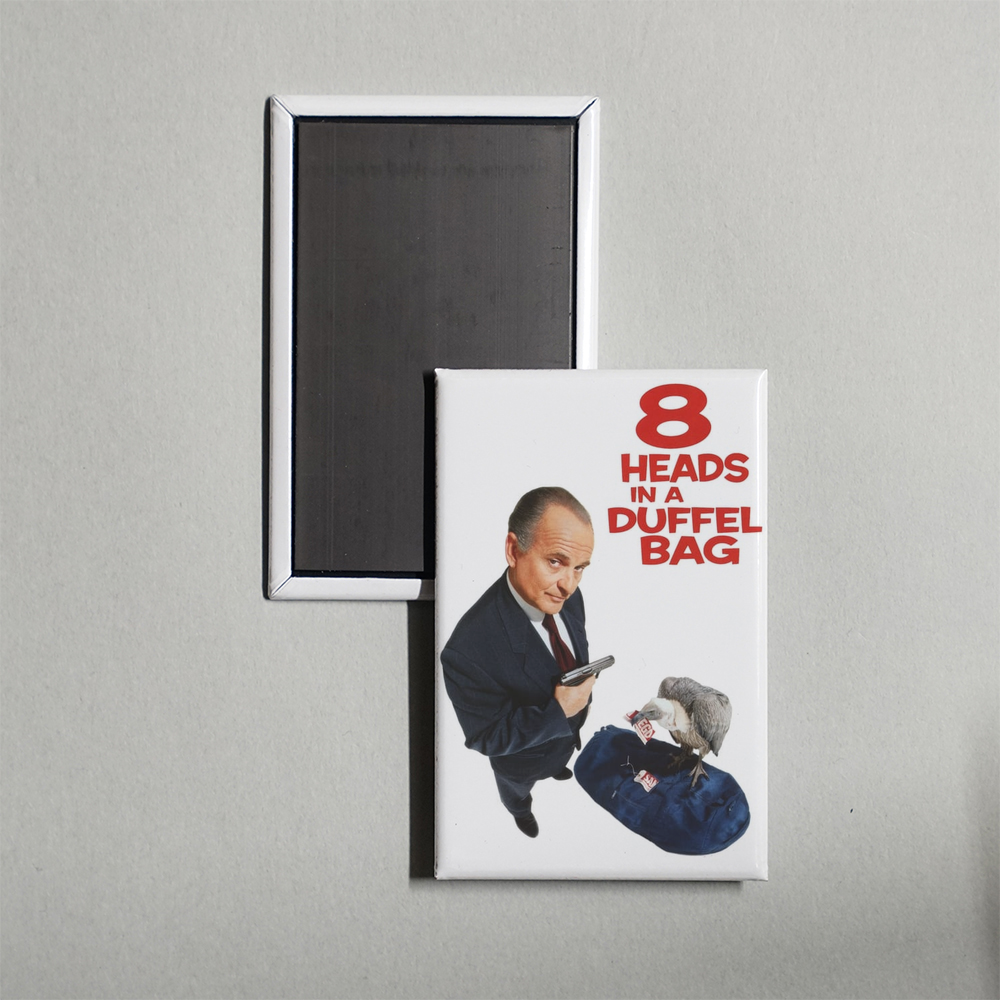 8 Heads in a Duffel Bag Mini Movie Fridge Magnet