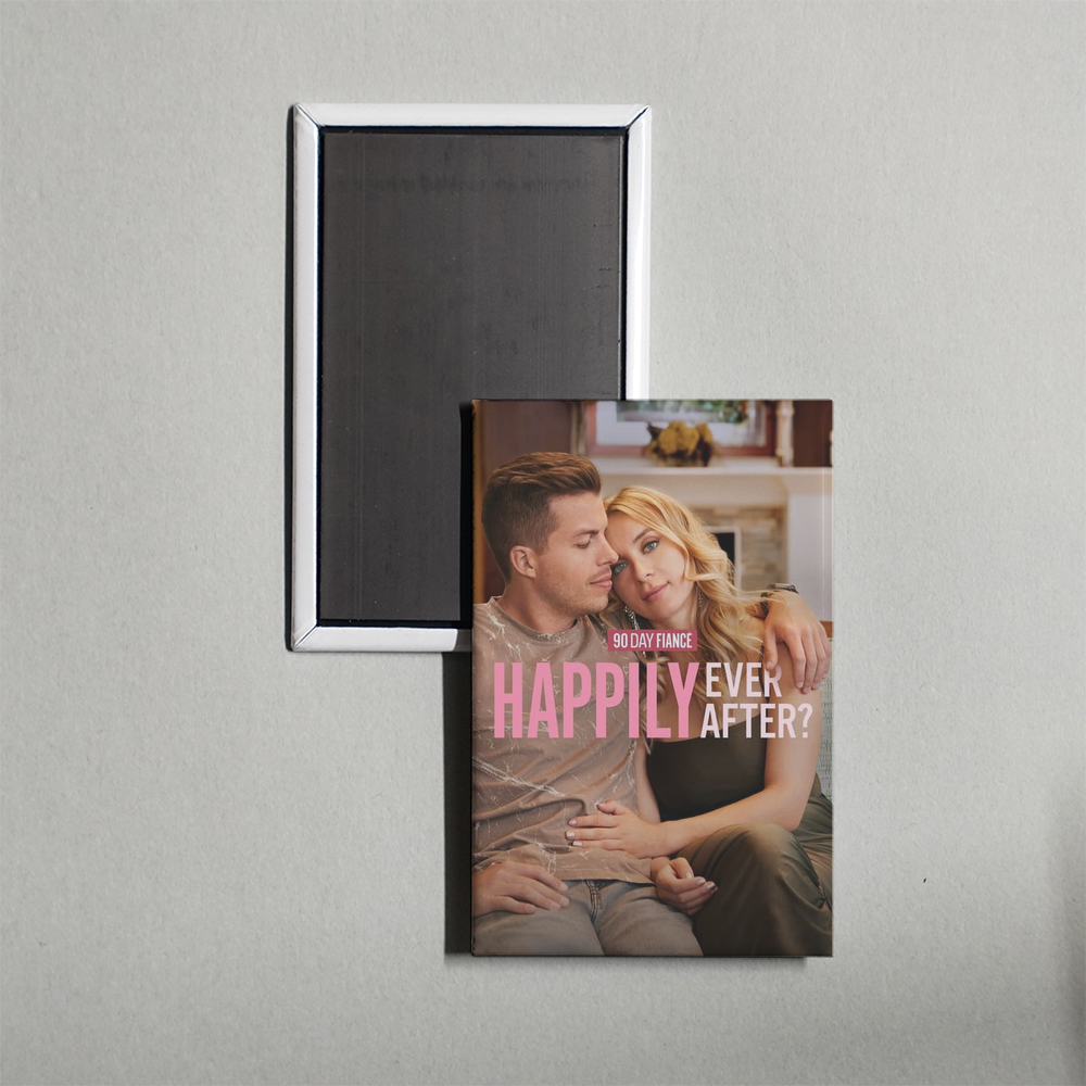 90 Day Fiancé Happily Ever After TV Show Fridge Magnet