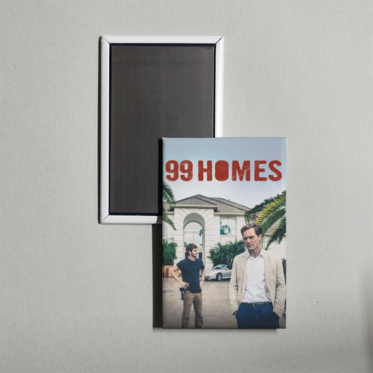 99 Homes Mini Movie Fridge Magnet