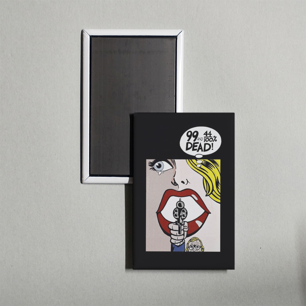 99 and 44100% Dead Mini Movie Fridge Magnet