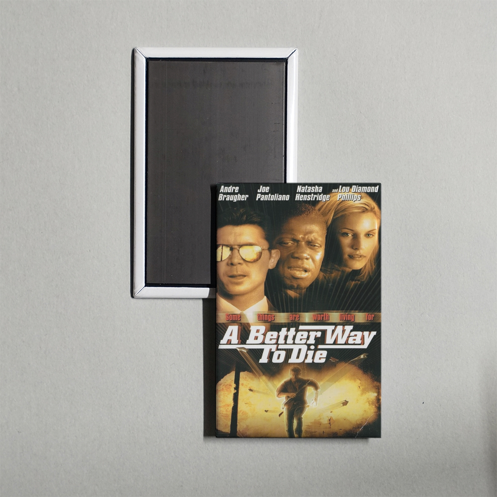 A Better Way to Die Mini Movie Fridge Magnet