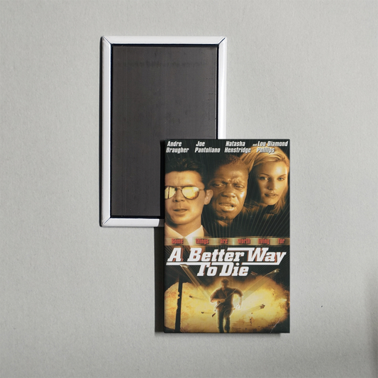 A Better Way to Die Mini Movie Fridge Magnet
