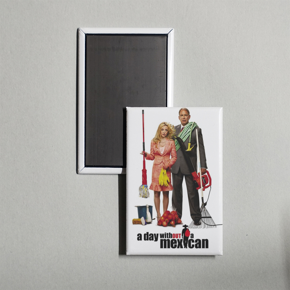 A Day Without a Mexican Mini Movie Fridge Magnet