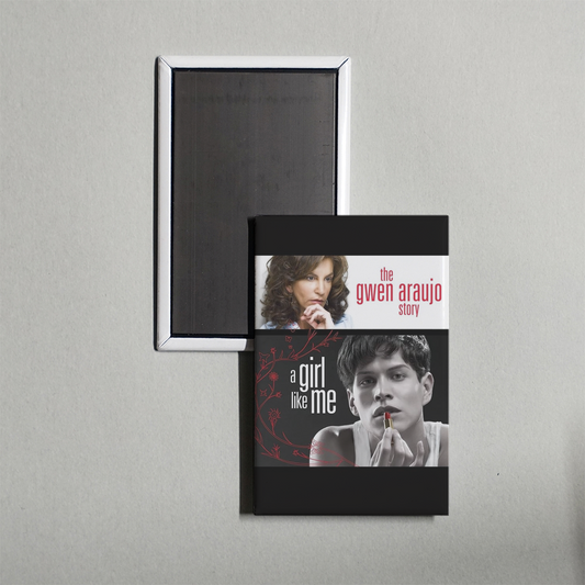 A Girl Like Me The Gwen Araujo Story Mini Movie Fridge Magnet