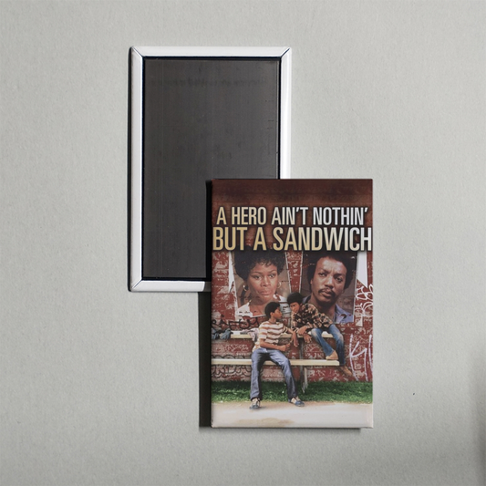 A Hero Ain't Nothin' But a Sandwich Mini Movie Fridge Magnet