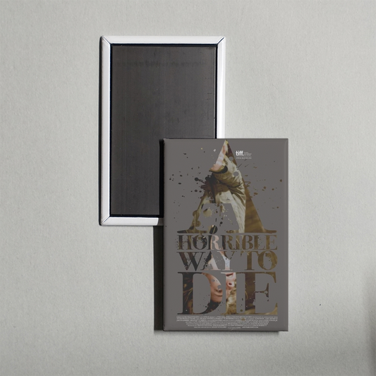 A Horrible Way to Die Mini Movie Fridge Magnet