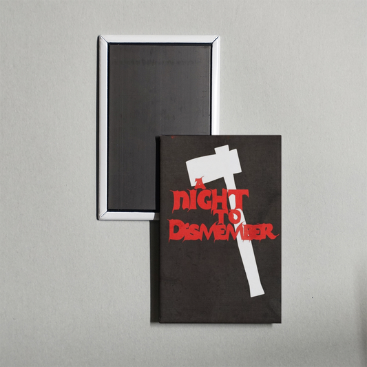 A Night to Dismember Mini Movie Fridge Magnet