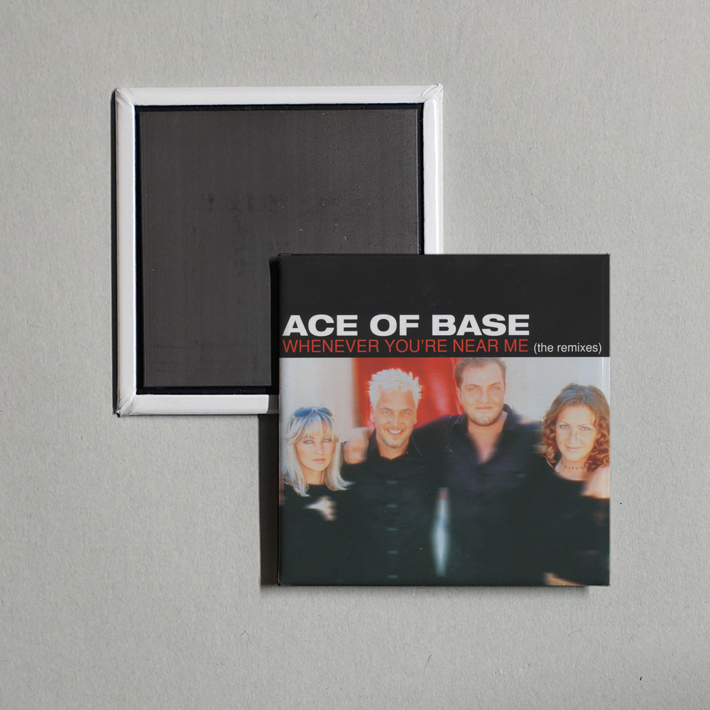 Ace of Base - Whenever You're Near Me (The Remixes) Album Cover Fridge Magnet