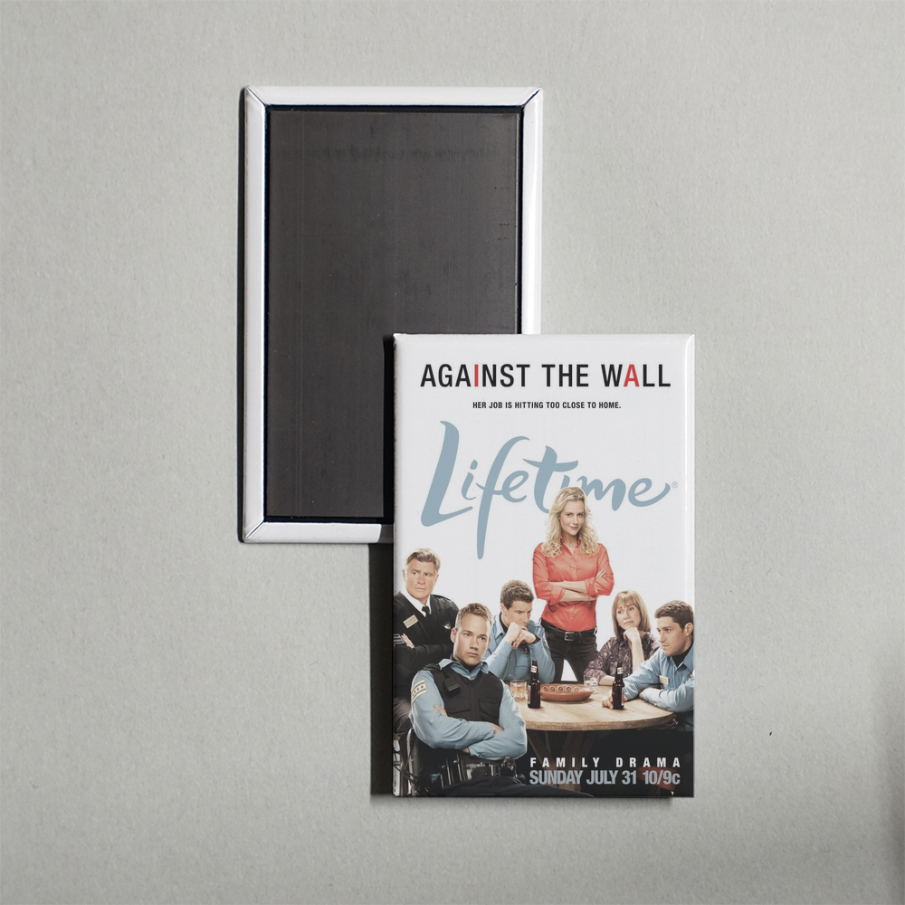 Against the Wall TV Show Fridge Magnet