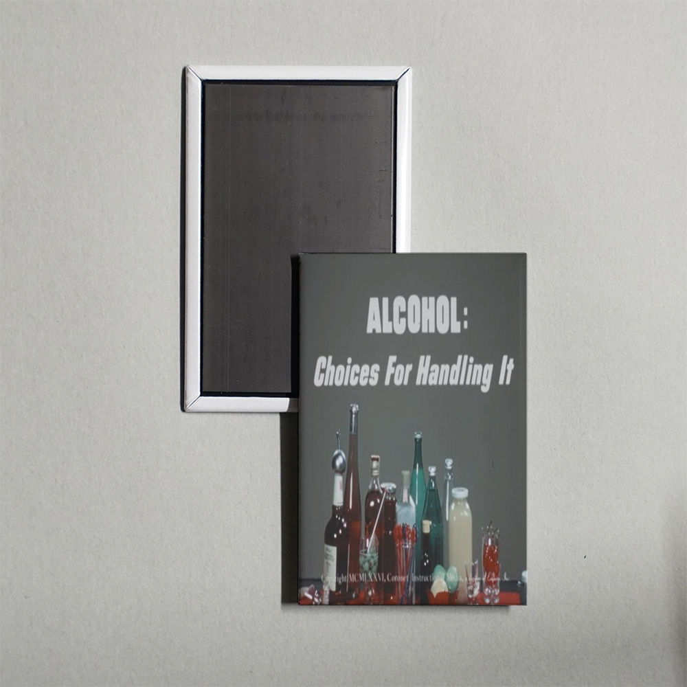 Alcohol Choices for Handling It Mini Movie Fridge Magnet