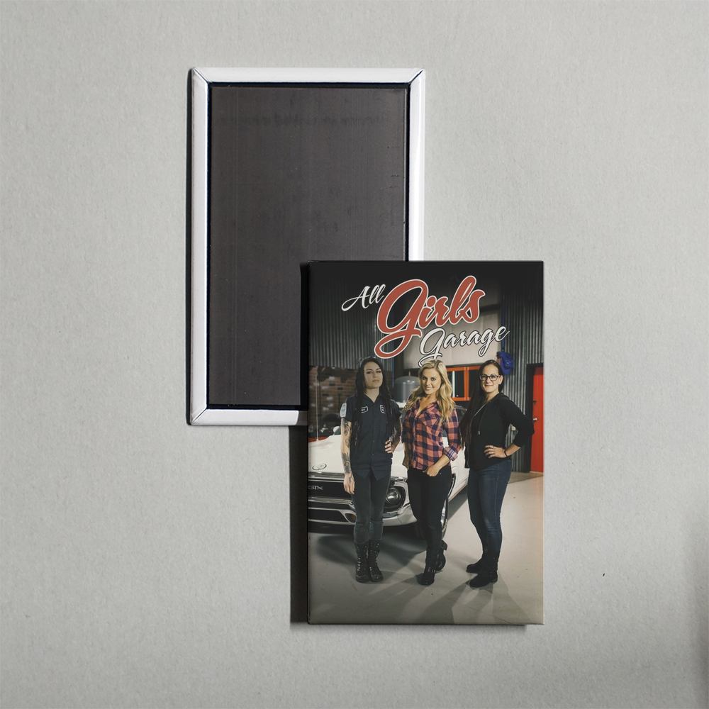 All Girls Garage TV Show Fridge Magnet