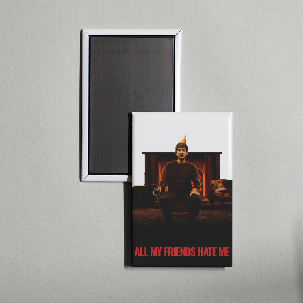 All My Friends Hate Me Mini Movie Fridge Magnet