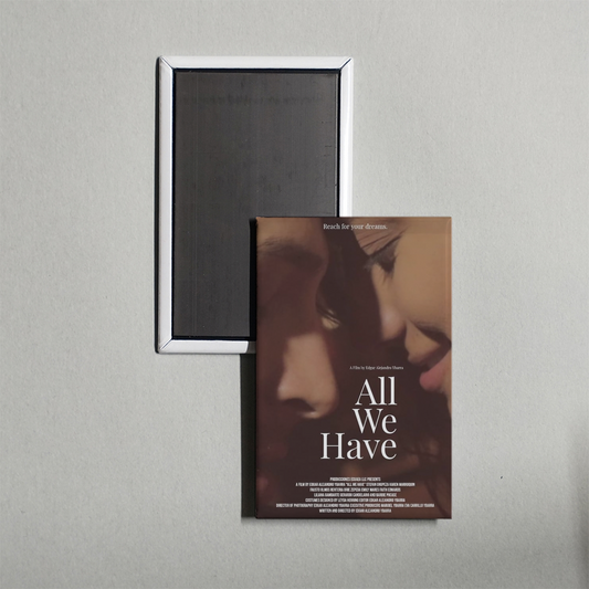 All We Have Mini Movie Fridge Magnet
