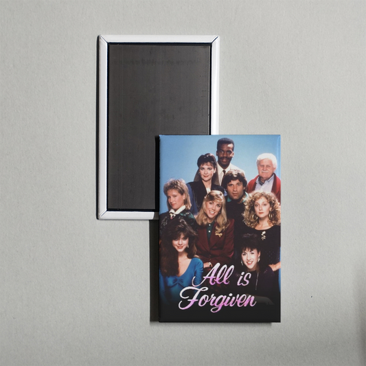 All is Forgiven TV Show Fridge Magnet