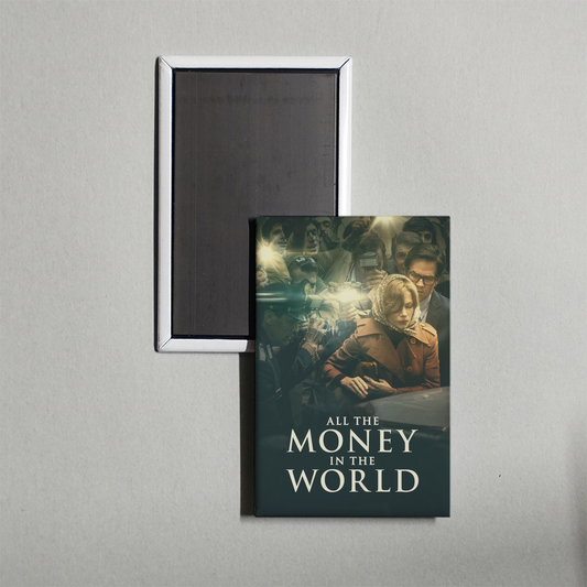 All the Money in the World Mini Movie Fridge Magnet