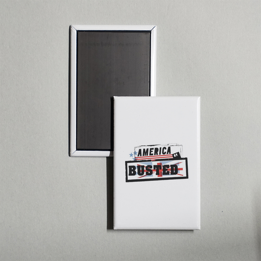 America or Busted TV Show Fridge Magnet