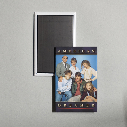 American Dreamer TV Show Fridge Magnet