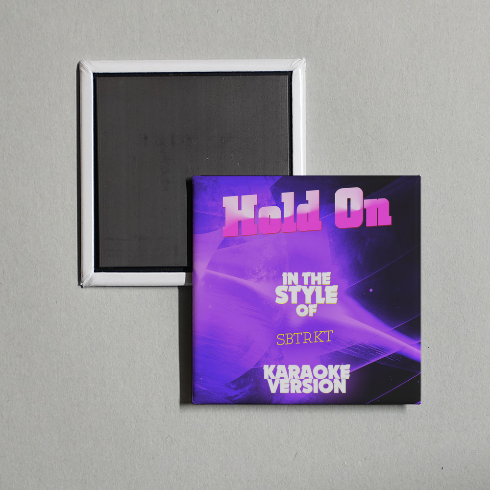 Ameritz Audio Karaoke - Hold On (In the Style of Sbtrkt) [Karaoke Version] - Single Album Cover Fridge Magnet