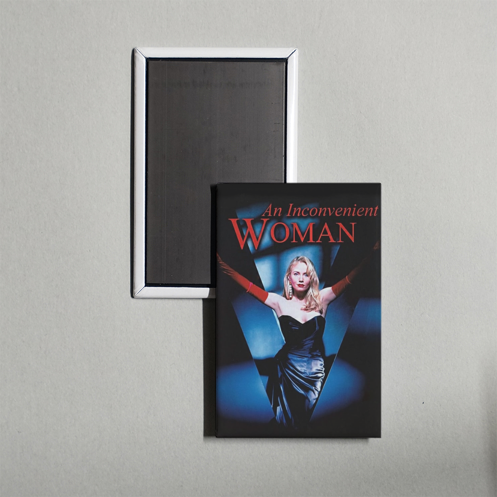 An Inconvenient Woman TV Show Fridge Magnet
