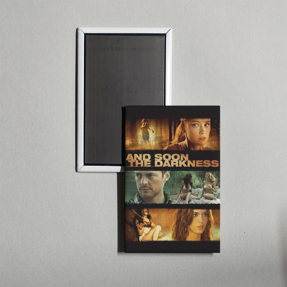 And Soon the Darkness Mini Movie Fridge Magnet