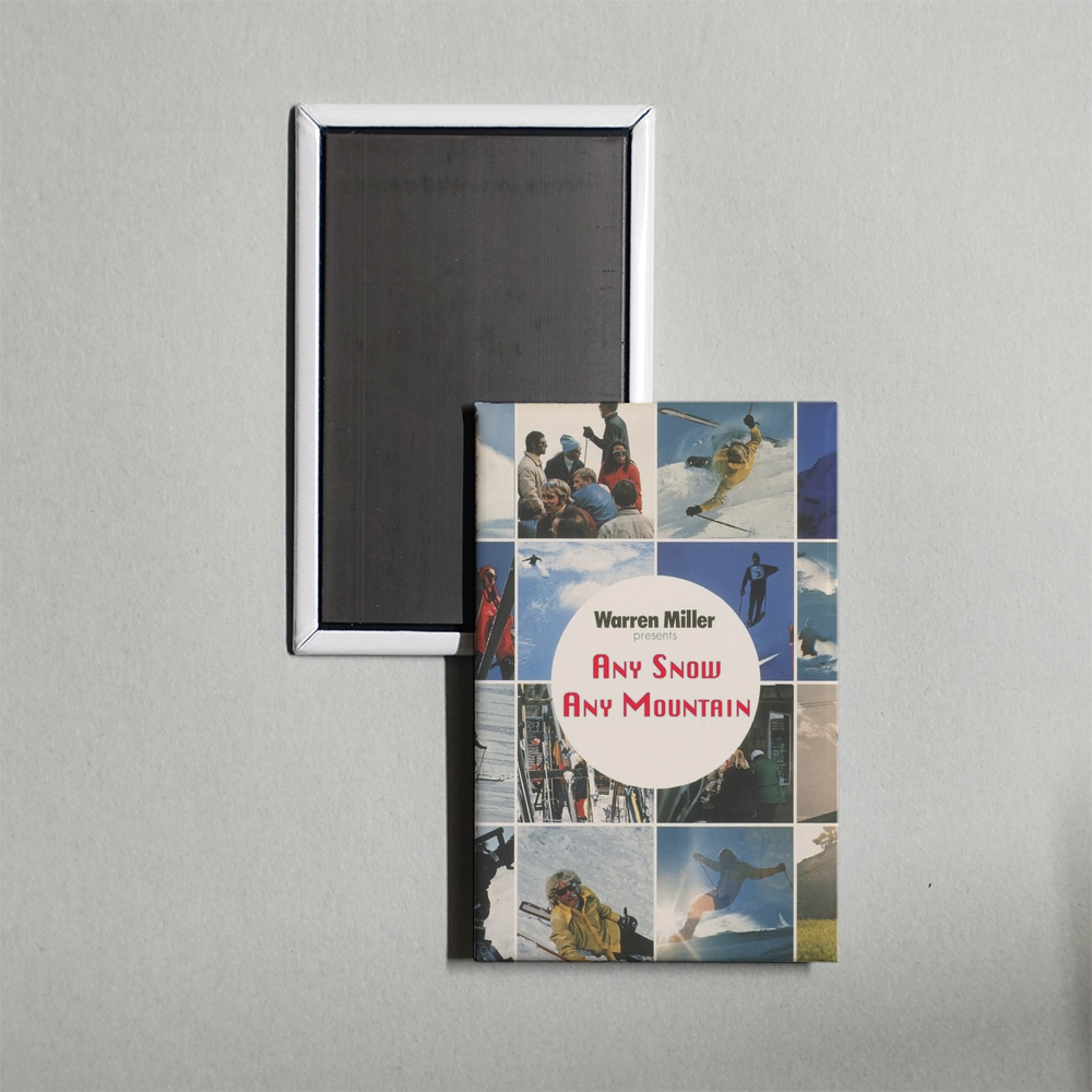 Any Snow, Any Mountain Mini Movie Fridge Magnet