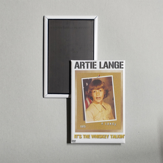 Artie Lange It's the Whiskey Talkin' Mini Movie Fridge Magnet