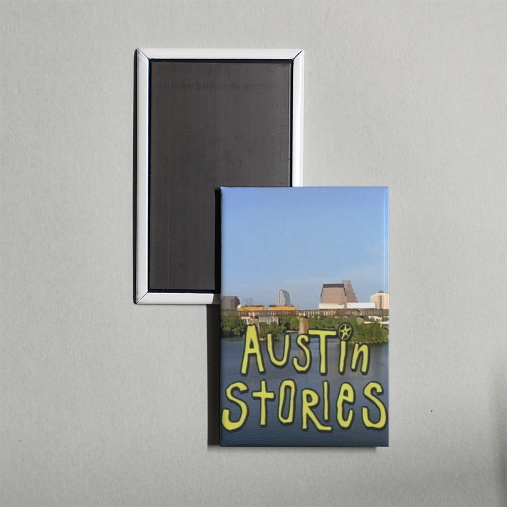 Austin Stories TV Show Fridge Magnet
