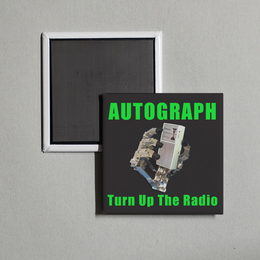 Autograph - Turn Up The Radio Album Cover Fridge Magnet
