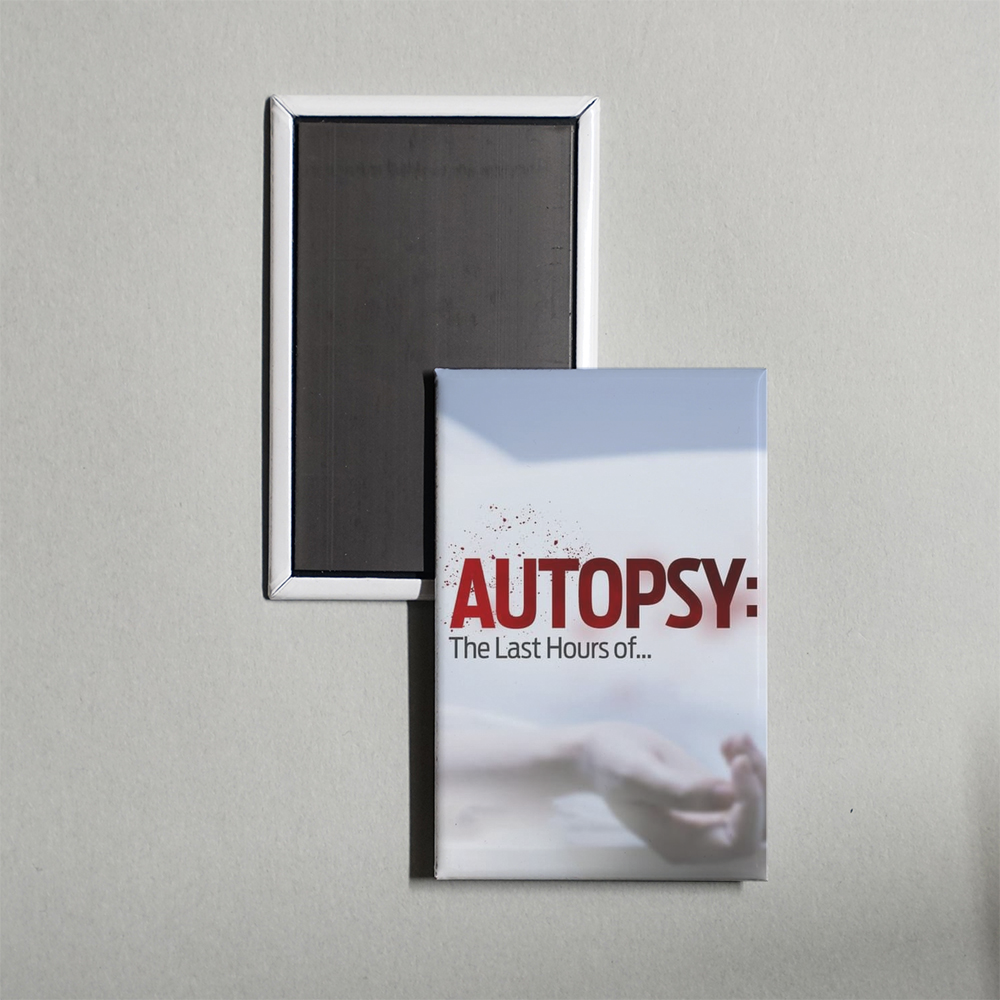 Autopsy The Last Hours of... TV Show Fridge Magnet