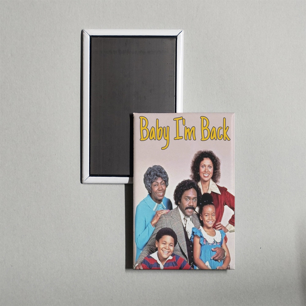 Baby, I'm Back TV Show Fridge Magnet