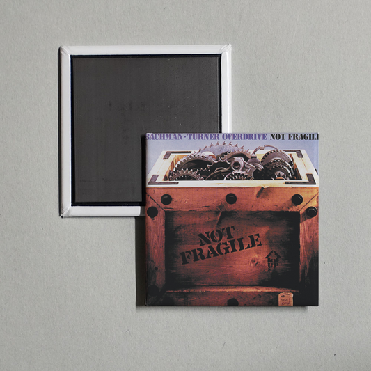 Bachman-Turner Overdrive - Not Fragile Album Cover Fridge Magnet