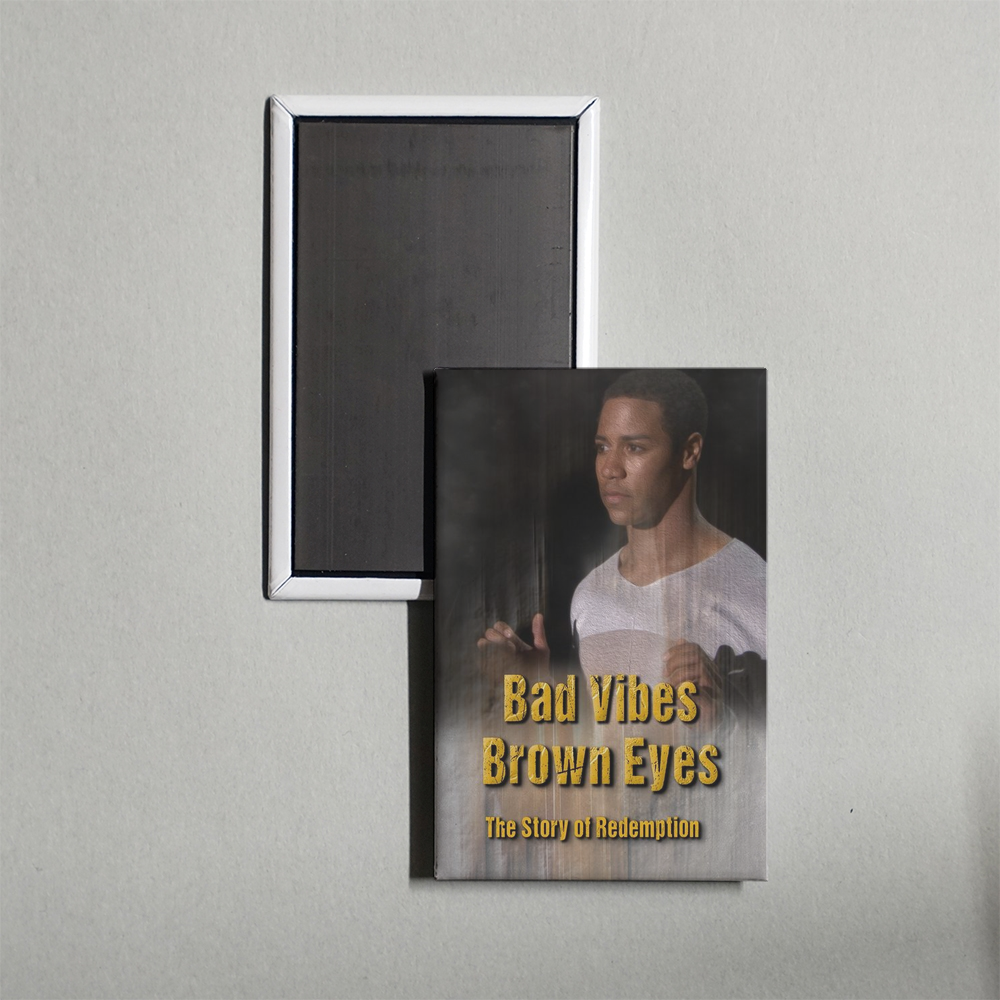 Bad Vibes, Brown Eyes The Redemption Story Mini Movie Fridge Magnet