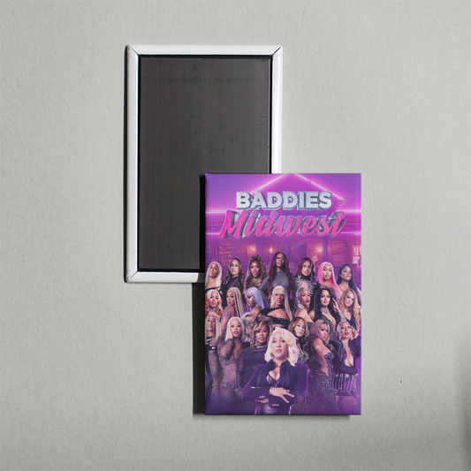 Baddies Midwest TV Show Fridge Magnet