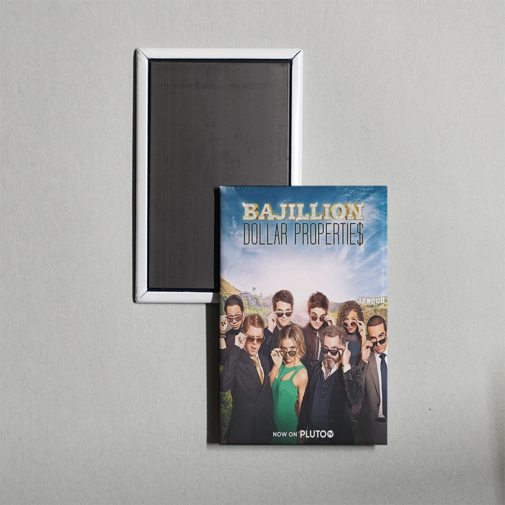 Bajillion Dollar Propertie$ TV Show Fridge Magnet