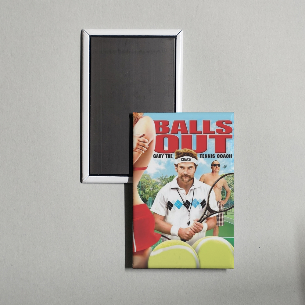 Balls Out Gary the Tennis Coach Mini Movie Fridge Magnet