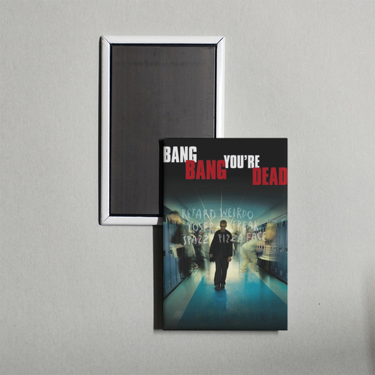 Bang Bang You're Dead Mini Movie Fridge Magnet