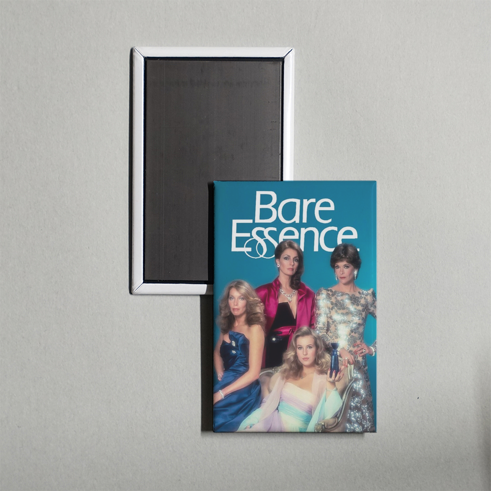 Bare Essence TV Show Fridge Magnet