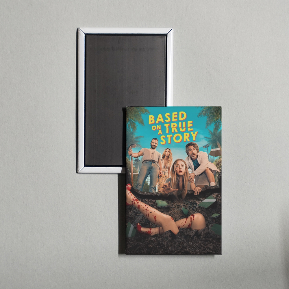 Based on a True Story TV Show Fridge Magnet