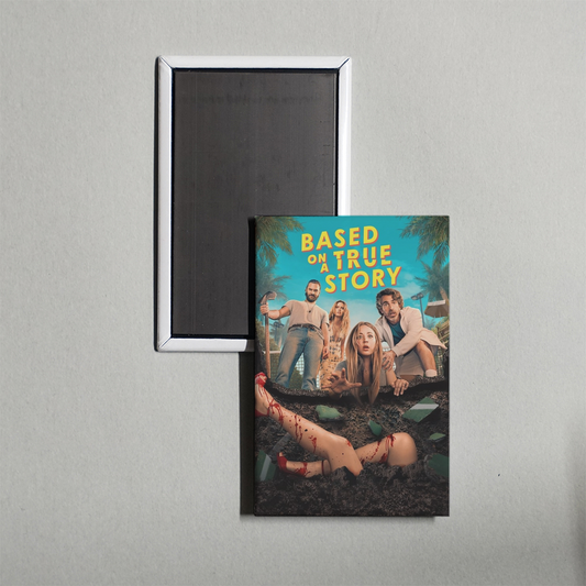 Based on a True Story TV Show Fridge Magnet
