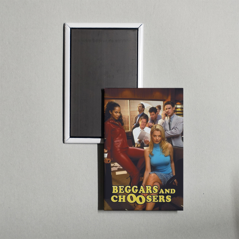 Beggars and Choosers TV Show Fridge Magnet