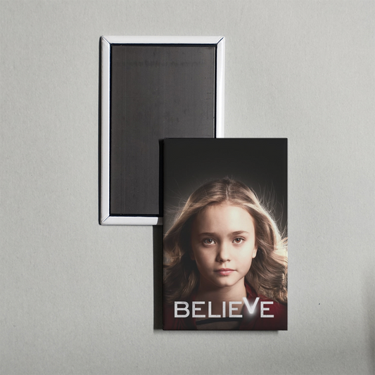 Believe TV Show Fridge Magnet