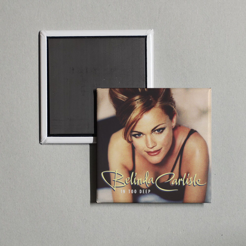 Belinda Carlisle - In Too Deep Album Cover Fridge Magnet