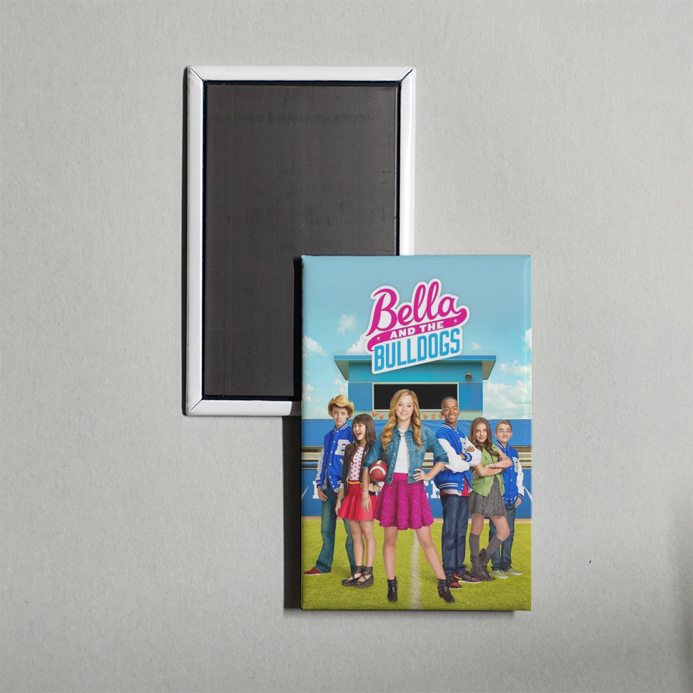 Bella and the Bulldogs TV Show Fridge Magnet