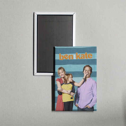 Ben and Kate TV Show Fridge Magnet