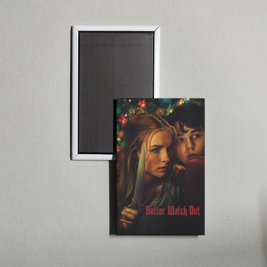 Better Watch Out Mini Movie Fridge Magnet